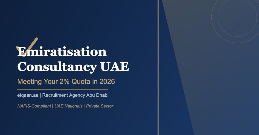 Emiratisation Consultancy UAE 2026 - Etqaan Talent